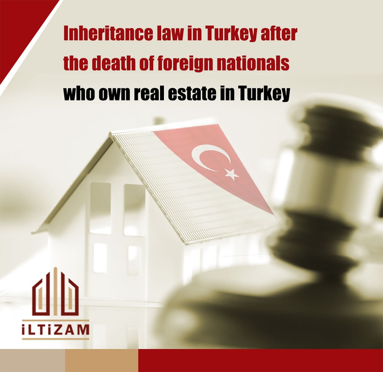 Inheritance law in Turkey after the death of foreign nationals who own real estate in Turkey